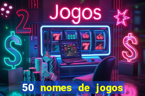 50 nomes de jogos com bola